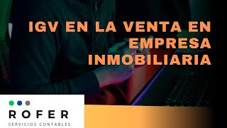 IGV en una Venta en Empresas inmobiliarias