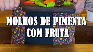 3 Molhos de Pimenta com Fruta Extra Fortes | CANSEI DE SER CHEF #Pimenta #Molho 