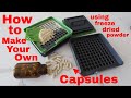 Save Money and Make Your Own Capsules! Using Freeze Dried Powders