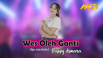 HAPPY ASMARA - WES OLEH GANTI (Official Music Video) Loro sing tau tak roso saiki wes oleh tombo