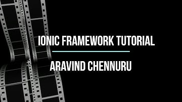 Ionic Framework Mobile App Development Tutorial
