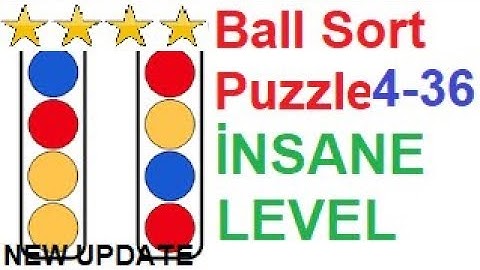Ball Sort Puzzle İnsane Level 36 (4-36) New Update!!
