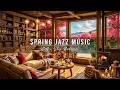 Smooth Jazz Instrumental Music in Lakeside 🌸 Cozy Spring Coffee Shop Ambience &amp; Jazz Relaxing Music