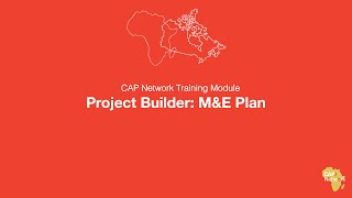 Project Builder Section 6: Monitoring & Evaluation Plan
