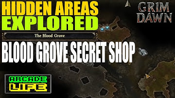 Grim Dawn - Hidden Area - Blood Grove Secret Shop - Guide - v1.1.9.3