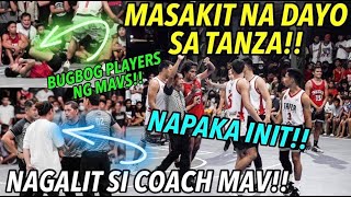 Masakit Na Dayo Sa Tanza  Bugbog Players Ng Mavs  Nagalit Si Coach Mav  S2 Vlog 528