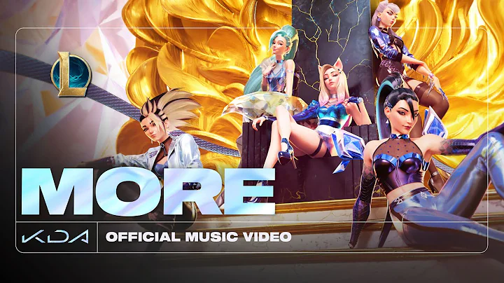 K/DA - MORE ft. Madison Beer, (G)I-DLE, Lexie Liu,...