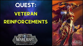 Veteran Reinforcements - Quest - WoW Dragonflight