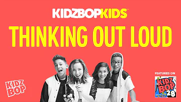 KIDZ BOP Kids - Thinking Out Loud (KIDZ BOP 28)