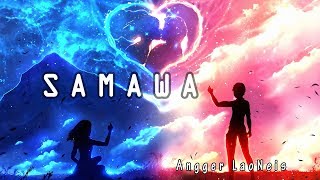 Samawa - Angger LaoNeis || Unofficial Lirik Musik Video