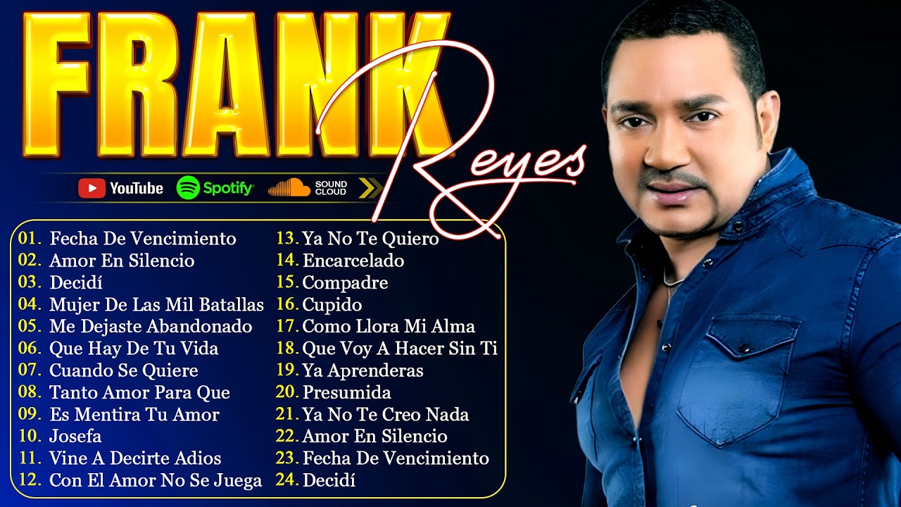 Las 35 Grandes Éxitos de Frank Reyes - Frank Reyes Sus Mejores Romanticas (Lo Mejor de Mejor)