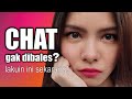 KALAU CHAT GAK DIBALAS? (Segera Lakuin Ini!)