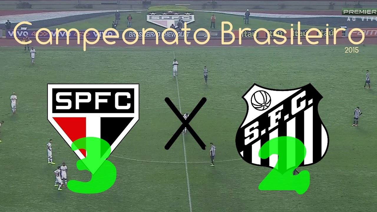 São Paulo vs Santos - Brasileirão 2015 - YouTube