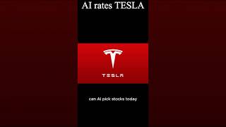 3 AIs rate Tesla stock