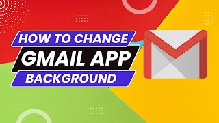 How to Change Gmail App Background | How to Set Your Own Picture in Gmail Background Theme in 2022
