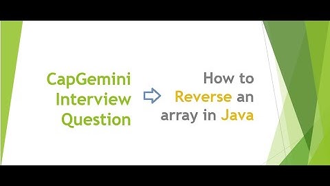 how to reverse an array in java | Capgemini Interview Question