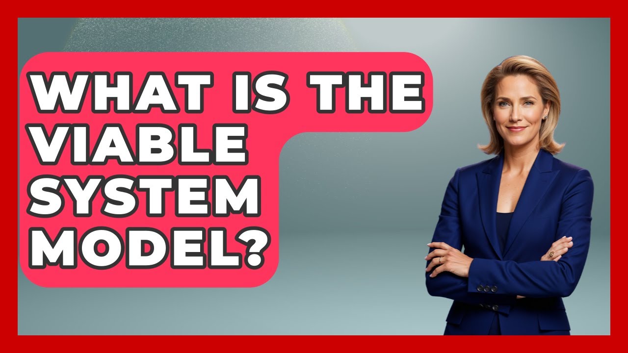 What Is The Viable System Model? - Socialism Explained