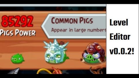 Level Editor v0.0.2! - Angry Birds Epic GG Script!