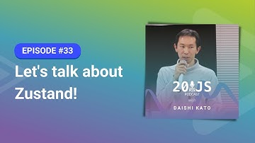 20MinJS - Episode 33 - Let