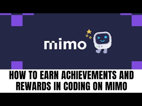 HOW TO EARN ACHIEVEMENTS AND REWARDS IN CODING ON MIMO