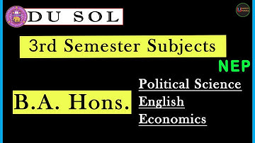 DU SOL 3rd Sem. Subjects B.A.(Hons.) Political Science/English/Economics | NEP 3rd Sem. Subjects SOL