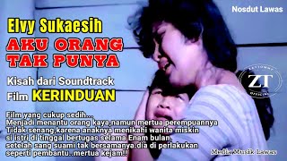 aku orang tak punya_elvy sukaesih_Clip soundtrack film KERINDUAN  _nosdutlawassedih
