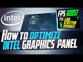 🔧 How to Optimize INTEL Graphics For GAMING & Performance The Ultimate GUIDE 2021 Update