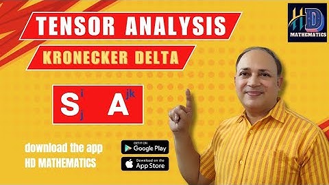 kronecker delta tensor analysis for Bsc Msc in hindi by Hariom dubey Hd sir