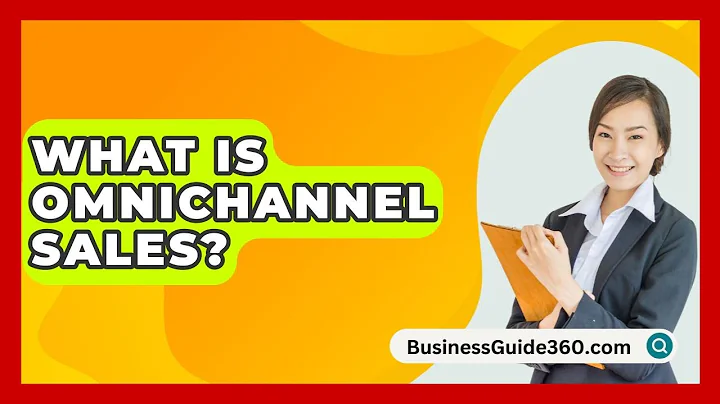 What Is Omnichannel Sales? - BusinessGuide360.com
