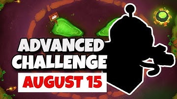 BTD6 Advanced Challenge | Can You Figure This Out? | August 15, 2023