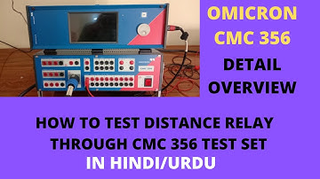 OMICRON CMC 356 DETAIL OVERVIEW. DISTANCE RELAY TESTING USING OMICRON CMC 356. OMICRON CMC 356 CONN.