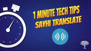 1 Minute Tech Tip- Use sayhi Translate screenshot 4