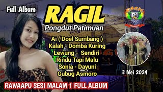 RAWAAPU SESI MALAM 1 FULL - RAGIL PONGDUT