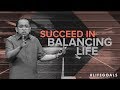 #Lifegoals - Succeed In Balancing Life - Bong Saquing