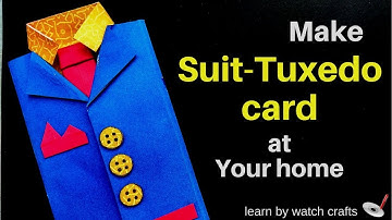 Make Suit-Tuxedo card at Your Home (DIY) | Learn By Watch Crafts