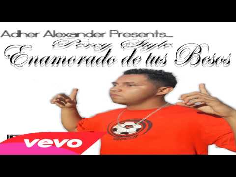 ★★♫♪enamorado-de-tus-besos-percy-style♫♪★★-prod-by-adheralexander