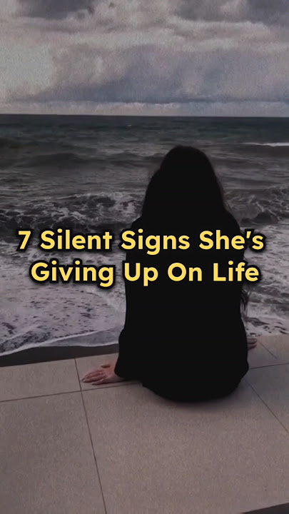 7 Silent signs she's Giving up on life | #ytshorts #trending #viralvideo #shortvideo #fyp #shorts