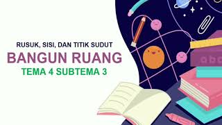 SIFAT BANGUN RUANG (RUSUK, SISI, TITIK SUDUT)