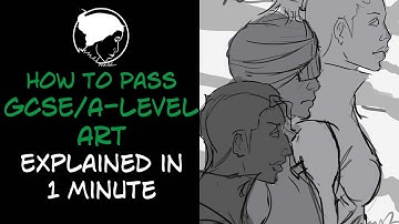 How to Pass GCSE and A-Level Art Explained in 1 Minute