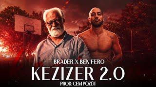 Djezja & Ben Fero - Kezi̇zer 2.0 (Prod. Cem Pözüt)