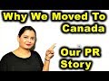 Why We Moved To CANADA | Our Canadian PR Story | Canada Couple