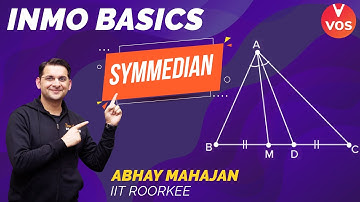 INMO BASICS | SYMMEDIAN | Maths Olympiad 2021 | INMO Exam | INMO Preparation | Abhay Sir | Vedantu