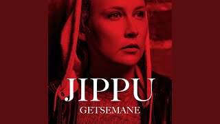 Miniatura de "Jippu - Getsemane"