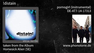 !distain - Homesick Alien (SE) - pornogirl (instrumental) [DE-AT7-14-17313]