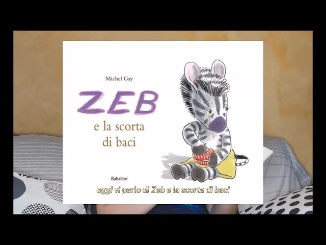 Zeb e la scorta di baci 