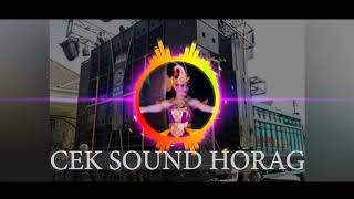 Cek Sound Horag !! Tiarap Dulur.... Janger, Dj.Santuy, Rock Dut, Koplo jadi satu.