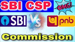 sbi csp vs pnb csp commission| sbi csp commission| pnb csp commission new update|online tech 484