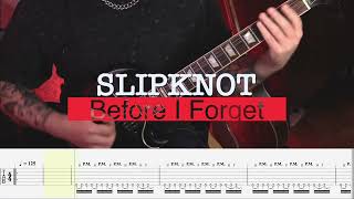 SlipKnot - Before i Forget Guitar Cover + ScreenTAB