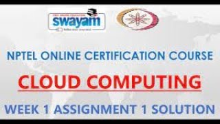NPTEL » Cloud computing | Quiz: Week 1 : Assignment 1 Solution ( 2022)