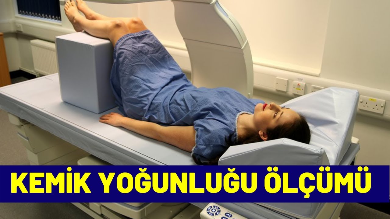 kemik yogunlugu olcumu nasil yapilir serdar akgun saglik videolari youtube